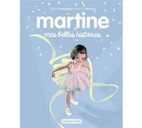 Gilbert Delahaye – Recueil Martine : Mes belles histoires – Album jeunesse – Cartonné