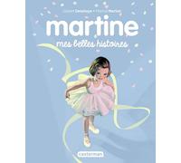 Gilbert Delahaye – Recueil Martine : Mes belles histoires – Album jeunesse – Cartonné