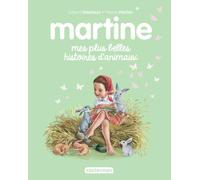 Recueil Martine - Mes plus belles histoires d'animaux