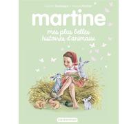 Recueil Martine- Mes plus belles histoires d'animaux - Marcel Marlier - Casterman Jeunesse - ebook (ePub) - Album jeunesse