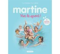 Recueil Martine - Vive le sport ! Gilbert Delahaye (Auteur), Marcel Marlier (Illustration)