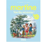 Recueil Martine - Vive les vacances ! Nouvelle édition - Gilbert Delahaye - Casterman - broché - Album jeunesse