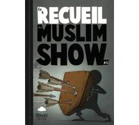Recueil Muslim Show : Tome 3