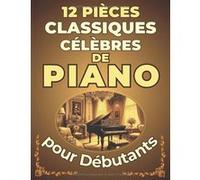 Recueil Partitions Piano Narratik - 12 Classiques Débutant - Grandes Notes Doigtés Audio Français