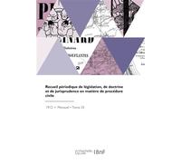 Recueil périodique de législation, de doctrine et de jurisprudence en matière de procédure civile - Rodolphe Rousseau - Hachette Bnf - broché - Livre