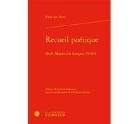 Recueil poétique François Rasse de Noeux (Auteur), Gilbert Schrenck (Editeur du volume), Mireille Huchon (Collection dirigée par), François Rouget (Collection dirigée par)