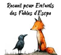 Recueil pour Enfants des Fables d’Ésope