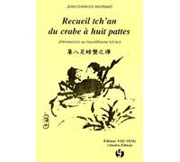 Recueil Tch'an Du Crabe A Huit Pattes - Introduction Au Bouddhisme Tch'an