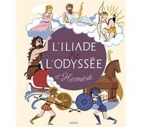 Recueils universels - l'iliade et odysee Collectif (Auteur), Céline Potard (Adapté), Rita Petruccioli (Illustration)