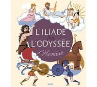 Recueils universels - l'iliade et odysee Collectif (Auteur), Céline Potard (Adapté), Rita Petruccioli (Illustration)