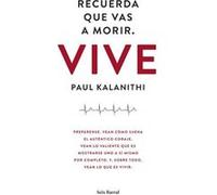 Recuerda que vas a morir. Vive