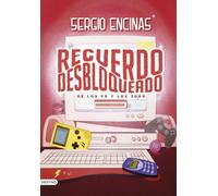 Recuerdo desbloqueado: (De los 90 y los 2000)