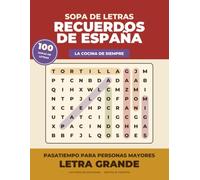 Recuerdos de España: La cocina de siempre: 100 Sopas de Letras en Letra Grande para Mayores | La Cocina de Siempre de Toda España con Soluciones