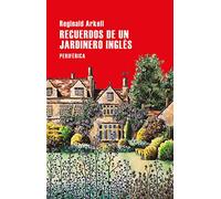 Recuerdos de un Jardinero Inglés