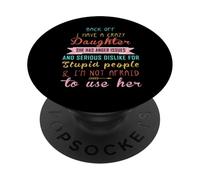 Recule, J'Ai Une Fille Folle et Je n'ai Pas Peur de l'utiliser PopSockets PopGrip Adhésif