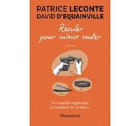 Reculer pour mieux sauter David D'Équainville (Auteur), Patrice Leconte (Auteur), Marianne Leconte (Auteur)