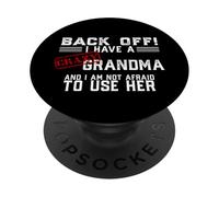 RECULEZ J'Ai Une Grand-MÈRE Folle ET Je n'ai Pas Peur D'UTILISER Son MÈME PopSockets PopGrip Adhésif