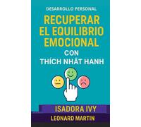 Recuperar el equilibrio emocional con Thích Nhất Hạnh