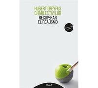 Recuperar El Realismo - [Livre en VO] Taylor, Charles, Charles Taylor Y Hubert Dreyfus (Auteur)