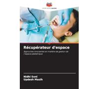 Récupérateur d'espace: Approches innovantes en matière de gestion de l'espace pédiatrique
