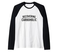 Récupération Carboholic Funny Carnivore Ketogenic Keto Diet Manche Raglan