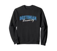 Récupération de la fierté bostonienne drôle de Boston Sweatshirt