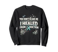 Récupération des Addictions Healed from Addiction Sweatshirt
