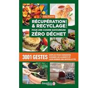Récupération et recyclage pour une cuisine savoureuse zéro déchet