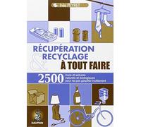 Recuperations et recyclages à tout faire
