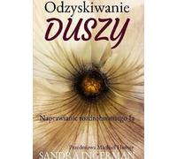Récupérer l'âme - Sandra Ingerman (Buch auf Polnisch)