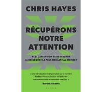 Récupérons notre attention Et si l’attention était devenue la ressource la plus menacée au monde ? - Alexandra Forterre - Alisio - broché - Essai