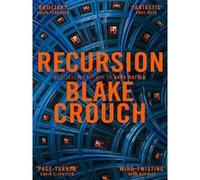 Recursion Blake Crouch (Auteur)