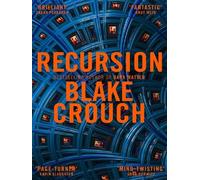 Recursion - Blake Crouch - Pan Books - Poche - Roman