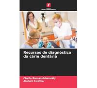 Recursos de diagnóstico da cárie dentária