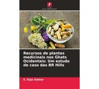 Recursos De Plantas Medicinais Nos Ghats Ocidentais: Um Estudo De Caso Das Br Hills