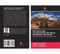 Recursos Não Convencionais De Fibras De Plantas Silvestres
