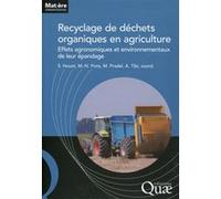 Recyclage de déchets organiques en agriculture Sabine Houot (Auteur), Anais Tibi (Auteur), Marilys Pradel (Auteur), Marie-Noëlle Pons (Auteur)