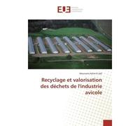 Recyclage et valorisation des déchets de l'industrie avicole - Mounaim-Halim El Jalil - Universitaires Europeennes - broché - Livre