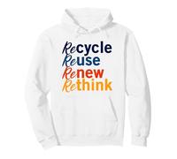Recycle Réutiliser Renew Rethink Sweat à Capuche