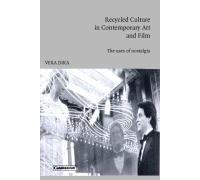 Recycled Culture In Contemporary Art And Film