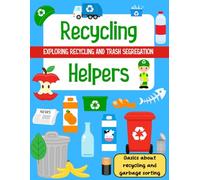Recycling helpers book for preschool, Exploring Recycling and Ecology activity book, Take Care of Our Green Planet, Save trees and forest, Garbage ... Earth Day, plastic, glass, paper segregation