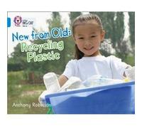 Recycling Plastic by Anthony Robinson Anthony Robinson (Auteur)