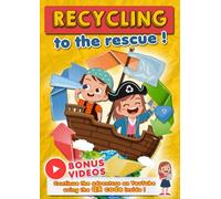 Recycling to the rescue: INTERACTIVE Activity Book with QR CODES and YOUTUBE VIDEOS - Ages 10 and up