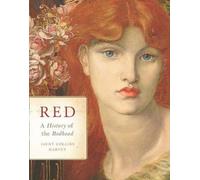 Red: A Natural History of the Redhead by Jacky Colliss Harvey [Hardback] NEUF