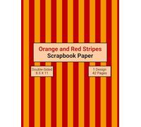 Red and Orange Stripes Scrapbook Paper: Decorative Craft Paper, ideal for Scrapbooking, Collage, Mixed-Media, Junk Journals, Card Making, Decoupage, Origami, Wrapping