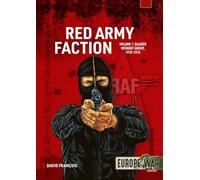 Red Army Faction Volume 1: The Group Baader Meinhof, 1970-1976