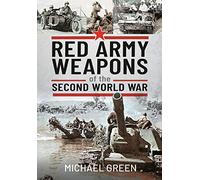 Red Army Weapons of the Second World War