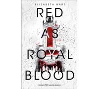 Red as Royal Blood Eine spannende Murder Mystery, voller höfischer Intrigen und verführerischer Romance ab 14 Jahren - Elizabeth Hart - FISCHER Sauerländer - ebook (ePub) - Livre