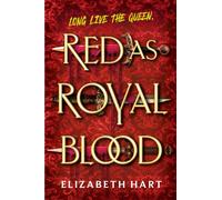 Red as Royal Blood - Elizabeth Hart - Ink Road - ebook (ePub) - Livre
