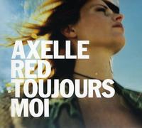Red, Axelle - Toujours Moi [Import]